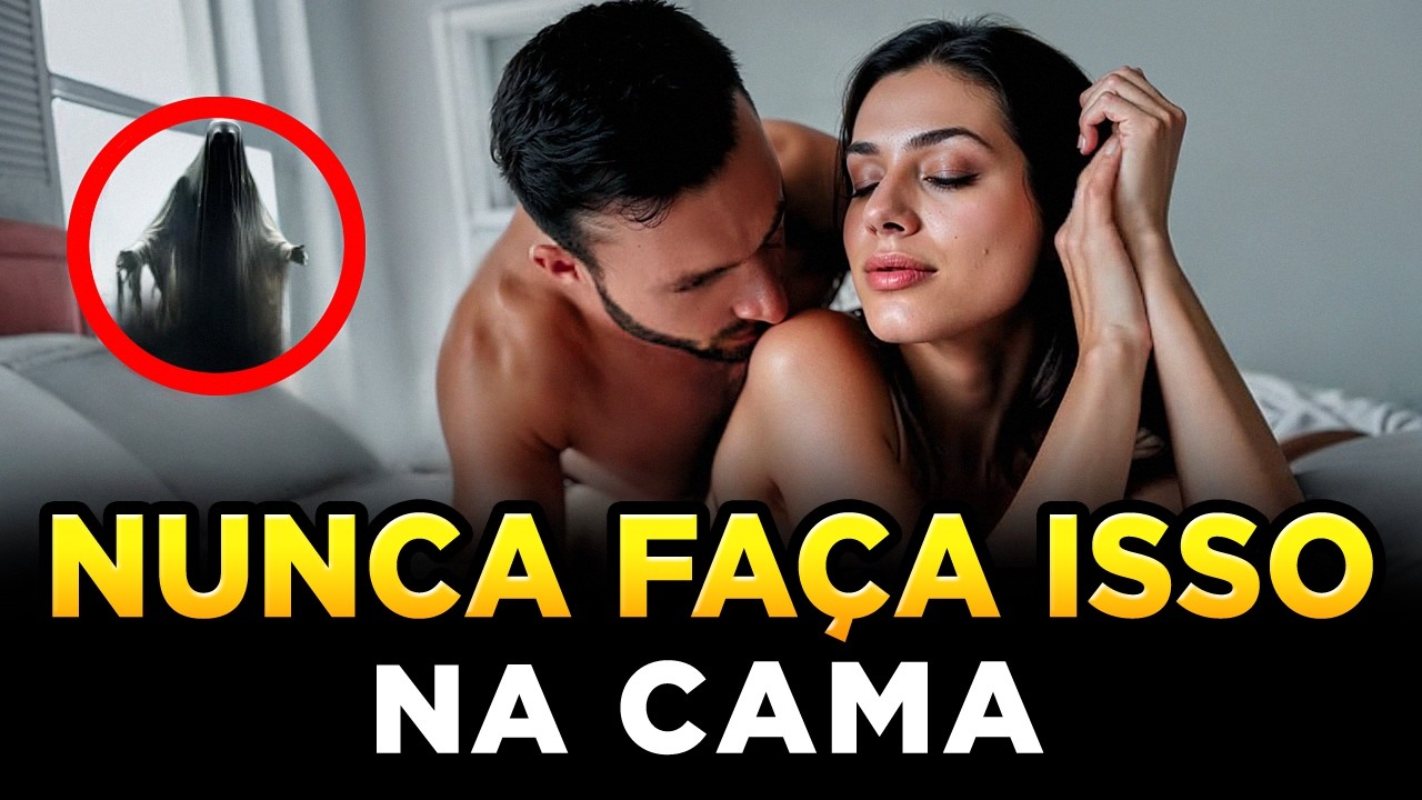 4 COISAS QUE A BÍBLIA PROÍBE NA CAMA - Fuja Disso!