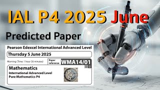 IAL P4 2025 June [AI-predicted] | Blind-Solved