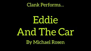 Clank Performs… Eddie and the Car