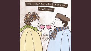 Two Hearts Are Better Than One