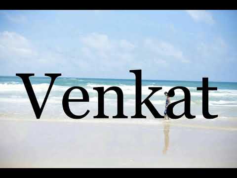 How To Pronounce Venkat🌈🌈🌈🌈🌈🌈Pronunciation Of Venkat