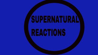 SUPERNATURAL REACTIONS EPIOSDE LOST AND FOUND