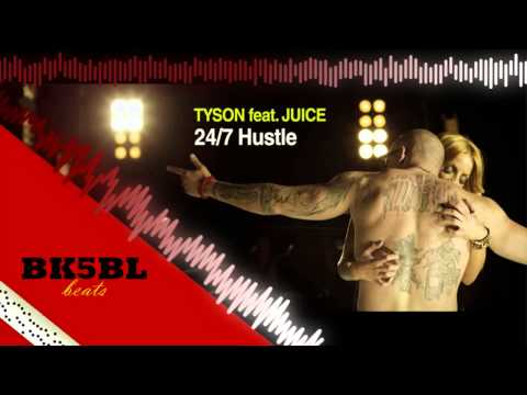 TYSON feat. JUICE - 24/7 HUSTLE (Official Instrumental)