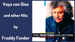 Freddy Fender sings Vaya con Dios and other Hits! (CLASSIC COUNTRY)