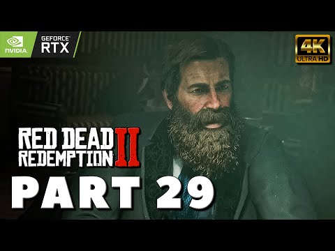 RED DEAD REDEMPTION 2 PC Gameplay Walkthrough PART 29 [4K PC RTX] - No Commentary (2022) MAIN STORY