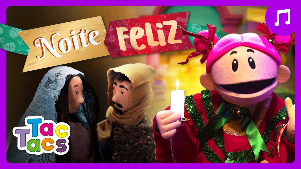 NOITE FELIZ - Tac Tacs (Música de Natal)