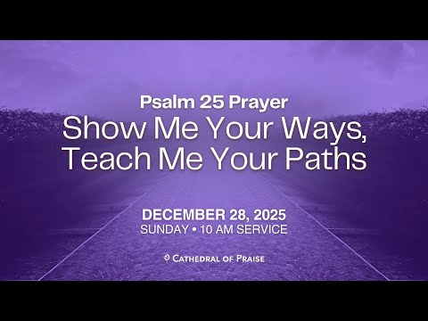 Psalm 25 Prayer | Pastora Rose delos Reyes | SUNDAY 10AM | DEC 28, 2025
