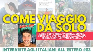 Il primo Natale mi sono fatto un piantino MA viaggiare da solo per il mondo era la vita che volevo