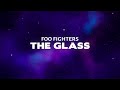 Foo Fighters - The Glass (Lyrics)