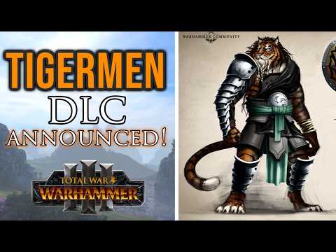 TIGERMEN Announced for Warhammer 3!