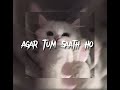 Agar Tum Saath Ho - Tamasha (bollywood song) - speed up | instagram: jxvnav