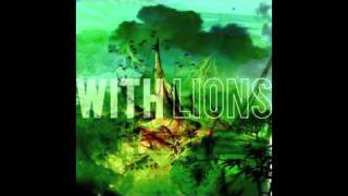 With Lions - Our Great Rise
