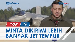 Presiden Ukraina Minta AS Kirim Jet Tempur: Mungkin Ini Terakhir Kalinya Lihat Saya Masih Hidup