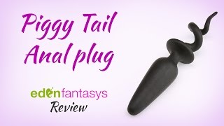 Piggy tail anal plug | Review