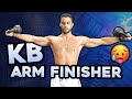 Amazing Kettlebell Arm FINISHER Exercise (Hits Your Entire Upper Body!)