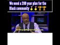 Dr Boyce Watkins Says Black People Need A 200 Year Plan For Power