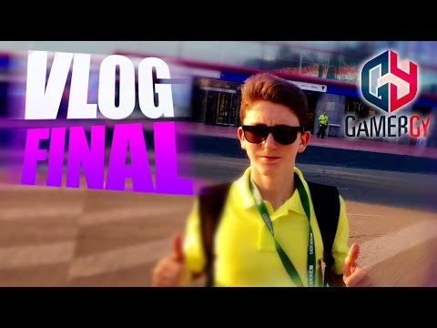 ¡¡VLOG FINAL!! Grefg, ByAbeel & Final Cup..! Gamergy 2015 – ByCaLiTos