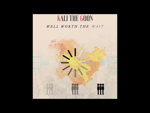Kali The Goon - when I’m Gone