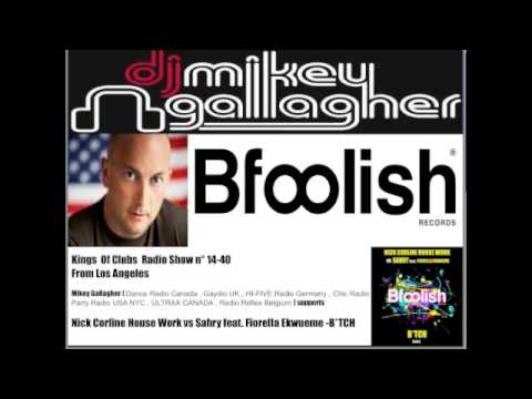 Mikey Gallagher Supports Nick Corline House Work vs Sahry feat. Fiorella Ekwueme - B*TCH
