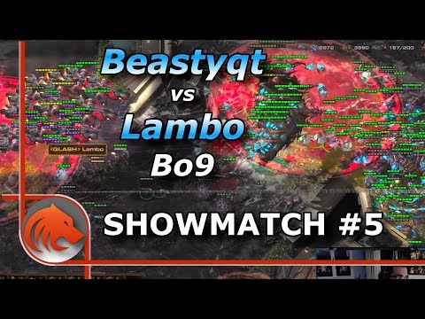 StarCraft 2: Beastyqt vs Lambo Best of 9 | Showmatch #5