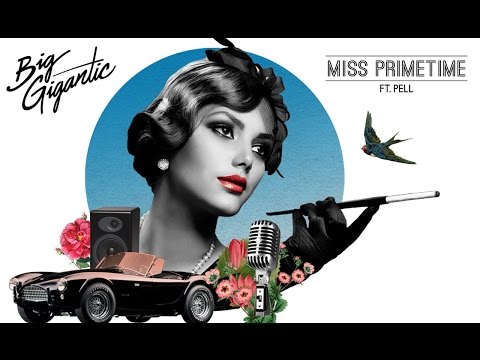 Big Gigantic - Miss Primetime ft. Pell (Official Lyric Video)