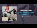 Baby Grizzley amp Tee Grizzley Twin Griz Baby Grizzley amp Tee Grizzley Twin Griz