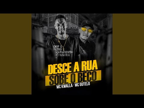 Desce a Rua, Sobe o Beco (feat. MC Gutelo)