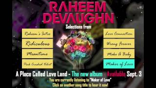 Raheem DeVaughn - Maker of Love