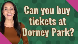 Can you buy tickets at Dorney Park