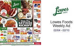 Lowes Foods Weekly Ad 02/04 - 02/10