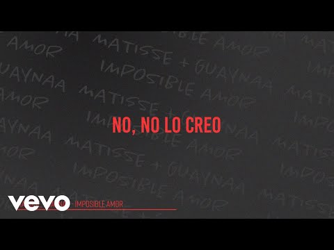 Matisse, Guaynaa - Imposible Amor (Karaoke)