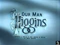 Our Man Higgins s1e1 It's Higgins, Sir, Colorized, Stanley Holloway, Audrey Totter, Frank Maxwell