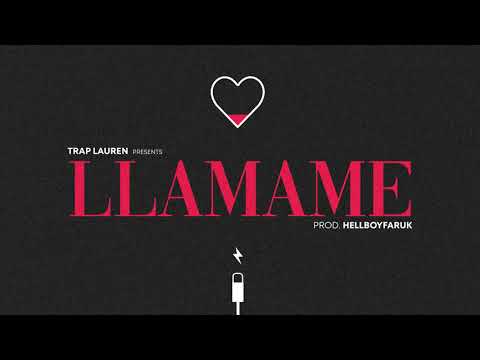 TRAP LAUREN - LLAMAME (Prod. HellBoyFaruk)