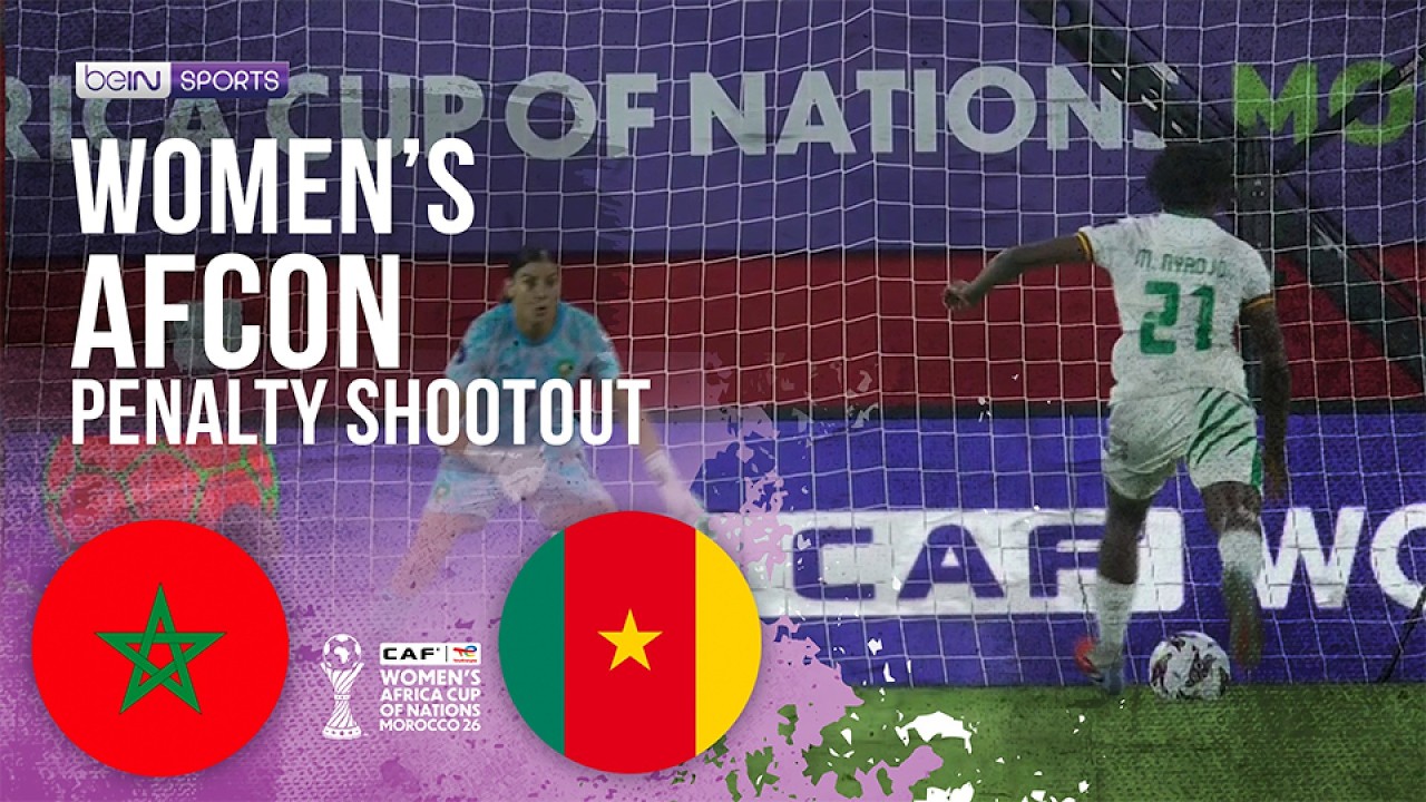 Morocco vs Cameroon | Women's Africa Cup of Nations PENALTY SHOOTOUT | 08/12/2026 | beIN SPORTS USA
