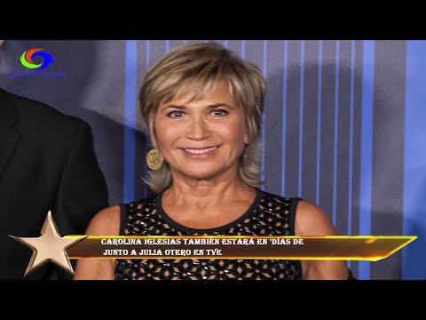 Carolina Iglesias también estará en 'Días de  junto a Julia Otero en TVE