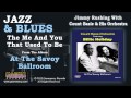 Jimmy Rushing With Count Basie & His Orchestra - The Me And You That Used To Be