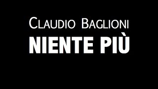 CLAUDIO BAGLIONI / NIENTE PIÙ / LYRIC VIDEO