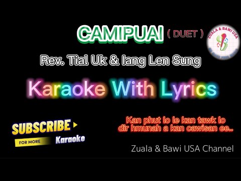 Camipuai Karaoke with Lyrics || Rev. Thomas Tial Uk & Iang Len Sung