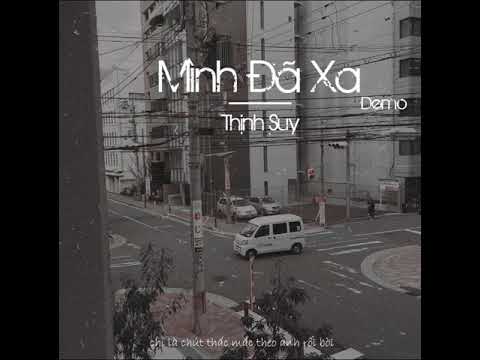 Mình Đã Xa(#MDX) Thịnh Suy | Official Lyrics