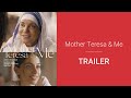TRAILER | Mother Teresa & Me