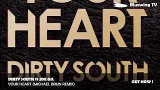 Dirty South ft Joe Gil - Your Heart (Michael Brun Remix)