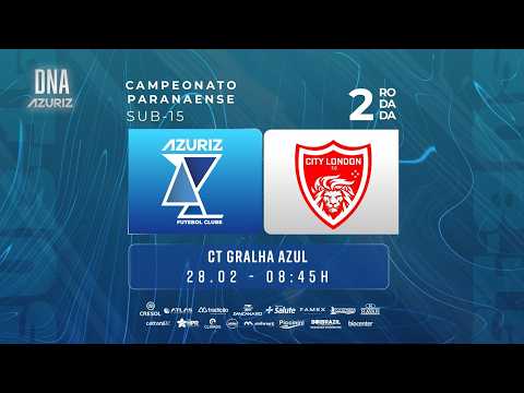 AZURIZ X  CITY LONDON - PARANAENSE SUB 15 -2ª RODADA