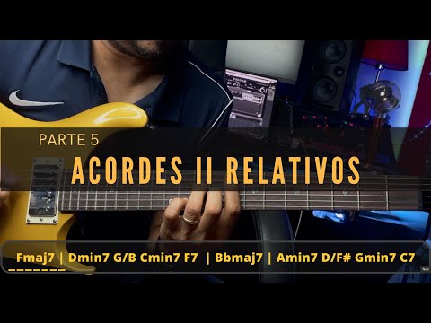 Armonia 101 - Parte 5: Acordes Segundos Relativos