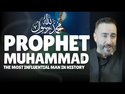 Prophet Muhammad ﷺ | The Most Influential Man in History | Biography by Dr. Ammar Nakshawani