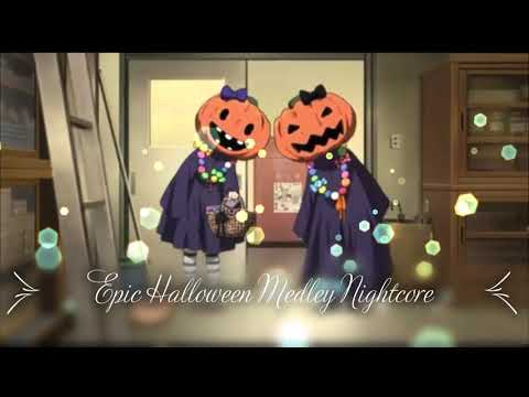 Epic Halloween Medley Nightcore Happy Halloween