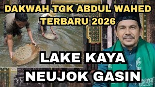 Download lagu Dakwah Tgk Wahed 2026 Terbaru‼️lake kaya neujok gasin mp3