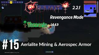 Aerialite Mining & Aerospec Armor - Calamity #15 - Revengance Mode - 2.2.1 / 1.4.4.9