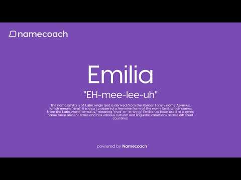 How to Pronounce Emilia