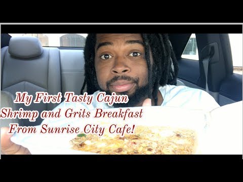 My First Cajun Shrimp and Grits Breakfast!