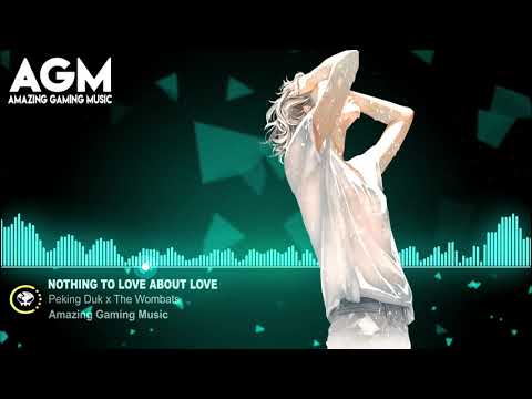 Peking Duk, The Wombats - Nothing to Love About Love